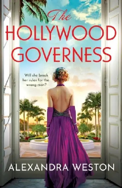 The Hollywood Governess by Alexandra Weston