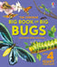Big Book of Big Bugs by Emily Bone