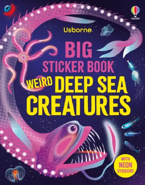 Big Sticker Book Weird Deep Sea Creatures by Alice James