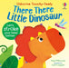 There There Little Dinosaur by Anna Milbourne