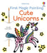 First Magic Painting Cute Unicorns by Abigail Wheatley
