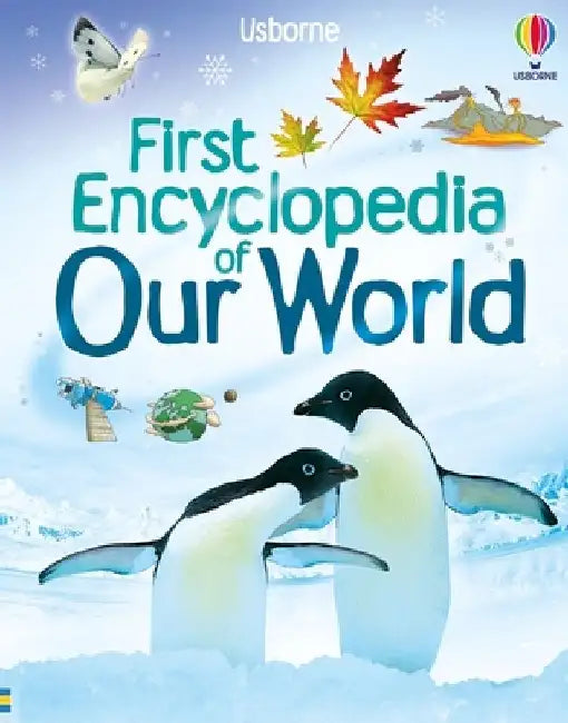 First Encyclopedia of Our World by Felicity Brooks