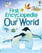 First Encyclopedia of Our World by Felicity Brooks