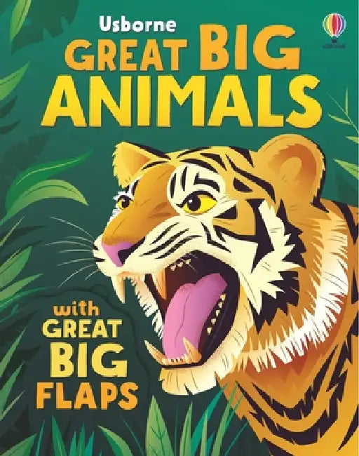 Great Big Animals (with great big flaps) by Alice Beecham