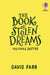 The Book of Stolen Dreams: The Final Battle by David Farr
