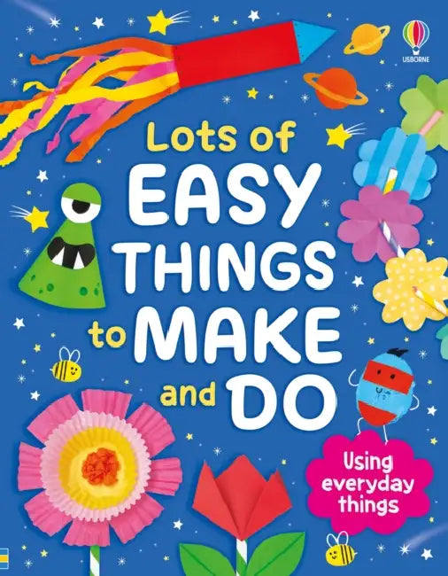 Lots of Easy Things to Make and Do by Kate Nolan