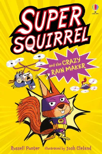 Supersquirrel and the Crazy Rain Maker by Russell Punter