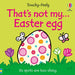 That's not my... Easter Egg by Fiona Watt