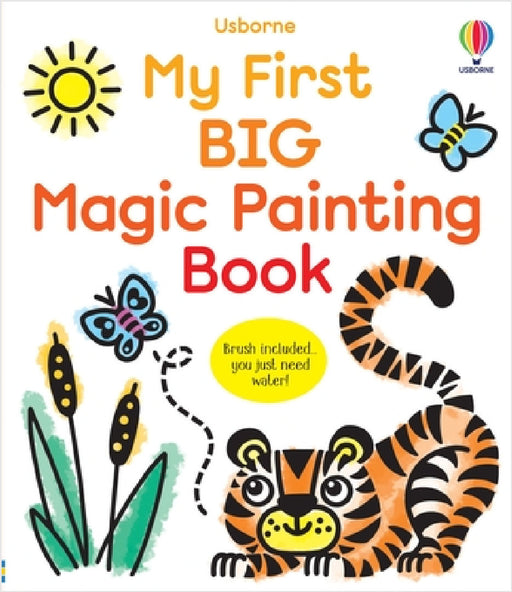 My First Big Magic Painting Book by Abigail Wheatley