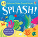 Slider Sound Books: Splash! by Sam Taplin