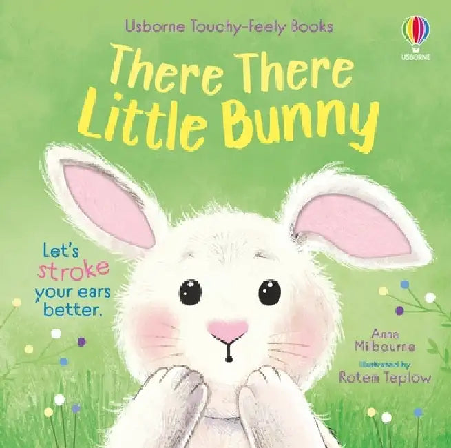 There There Little Bunny by Anna Milbourne, Rotem Teplow