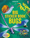 Big Sticker Book Bugs by Alice James, Rebecca Mills