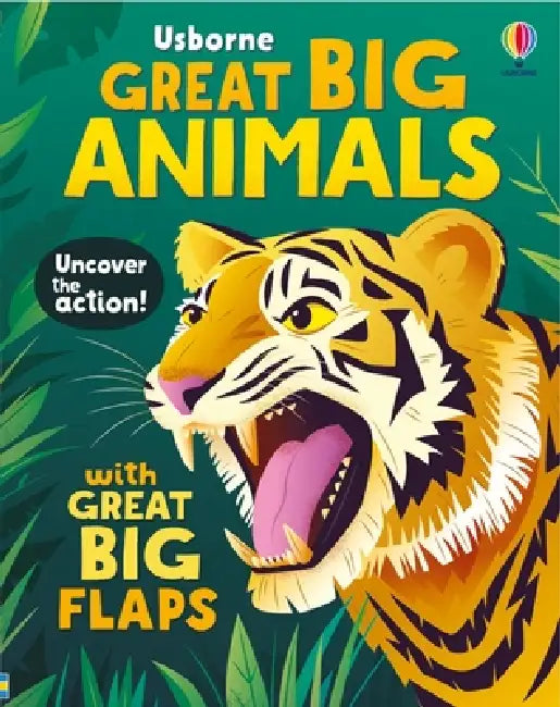 Great Big Animals (with Great Big Flaps) by Alice Beecham, Diego Vaisberg