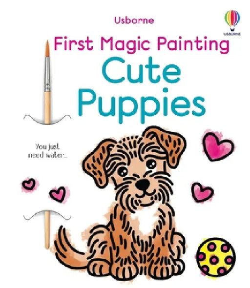 First Magic Painting Cute Puppies by Emily Ritson, Abigail Wheatley