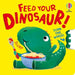 Feed Your Dinosaur by Anna Milbourne, Anna Süßbauer