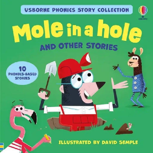 Usborne Phonics - Mole in a Hole and Other Stories by Russell Punter, Lesley Sims, David Semple