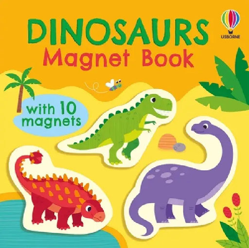 Dinosaurs Magnet Book by Kristie Pickersgill, Gareth Williams