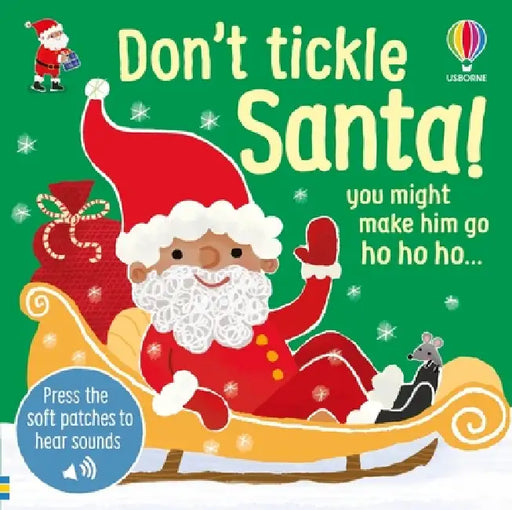 Don't Tickle Santa! by Sam Taplin, Ana Martin Larranaga