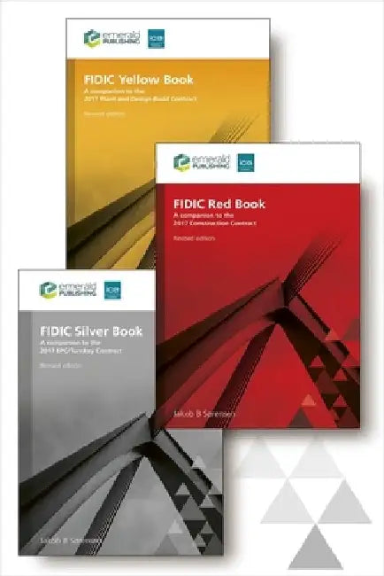 FIDIC 2017 Contracts Companion - Revised (3 volume set) by Jakob B. (Holst Advokater, Denmark) Sørensen