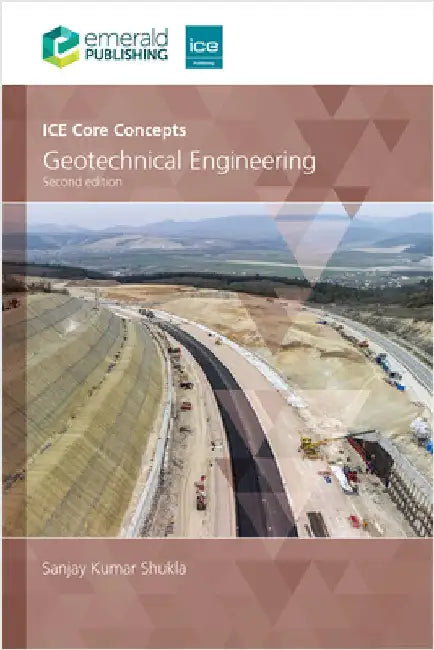 Ice Core Concepts: Geotechnical Engineering by Sanjay Kumar Shukla