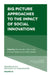 Big Picture Approaches to the Impact of Social Innovations by Silvia Dorado