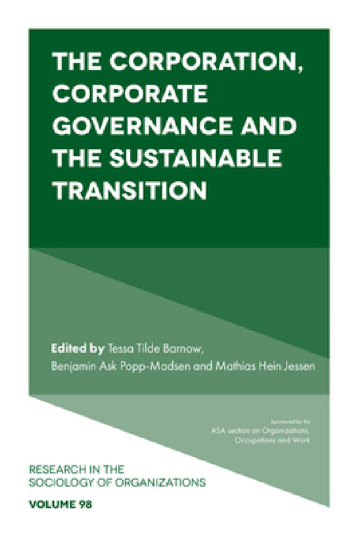 The Corporation, Corporate Governance and the Sustainable Transition by Tessa Tilde Barnow, Benjamin Ask Popp-Madsen, Mathias Hein Jessen