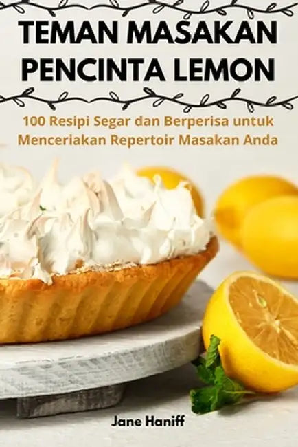 Teman Masakan Pencinta Lemon by Jane Haniff