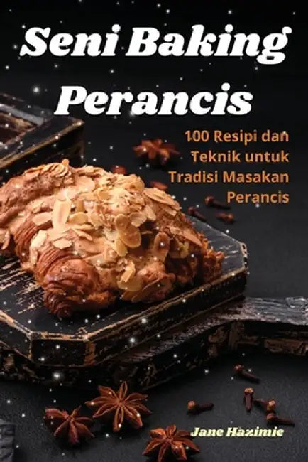 Seni Baking Perancis by Jane Hazimie
