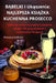 BĄBELKI I Ukąszenia: Najlepsza KsiĄŻka Kuchenna Prosecco by Roksana Zielińska