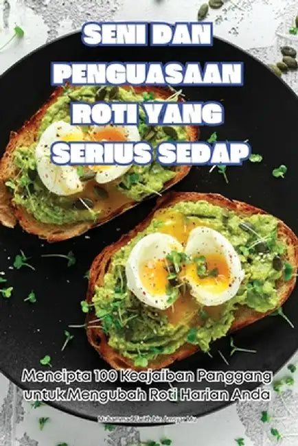 Seni Dan Penguasaan Roti Yang Serius Sedap by Muhammad Zarith Bin Amsyar Mu