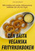 Den Bästa Veganska Frityrkokboken by Hans Abrahamsson