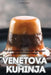 Venetova Kuhinja by Leonardo FraniĆ