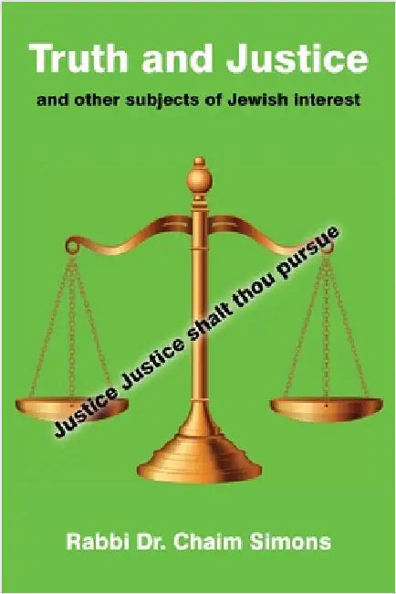 Truth and Justice and other subjects of Jewish interest by Simons, Rabbi Chaim