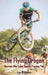 The Flying Dragon: Mountain Bike Cross Country Training Plan by Lee Williams