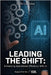 Leading The Shift: Enhancing Operational Efficiency With AI by Loveday, Chris