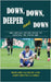 Down, Down, Deeper and Down: How Carlisle United failed to maintain the status quo by Falshaw, Howard