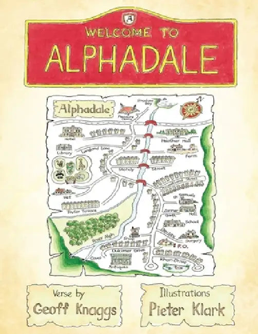 Welcome to Alphadale by G. Knaggs, Pieter Klark