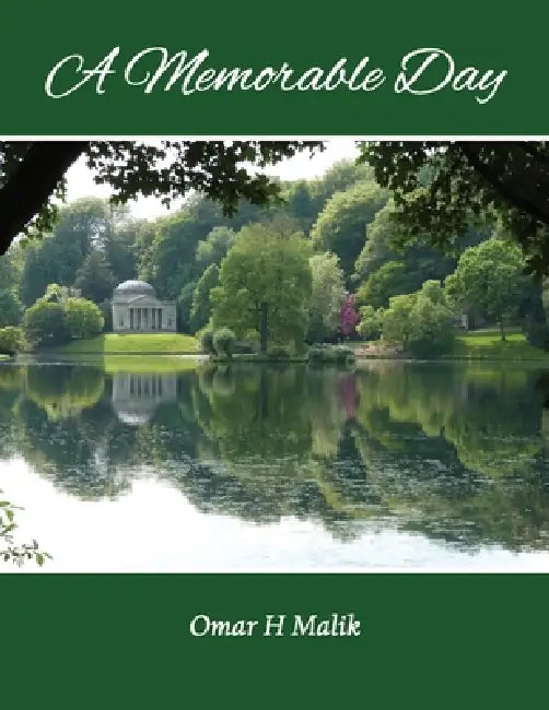 A Memorable Day by Omar H. Malik