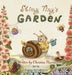 Slimy Tiny's Garden by Christine Harris