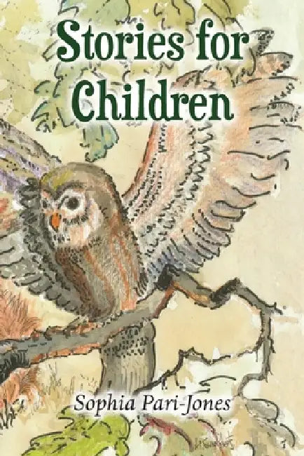 Stories For Children by Sophia Pari-Jones