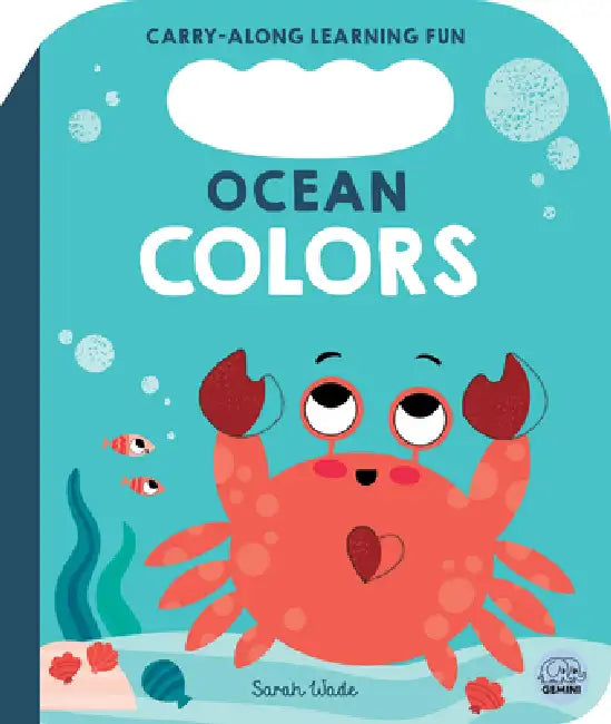 Ocean Colors: A First Colors Book by Bobbie Brooks, Sarah Wade
