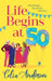 Life Begins at 50! by Celia Anderson