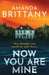 Now You Are Mine by Amanda Brittany