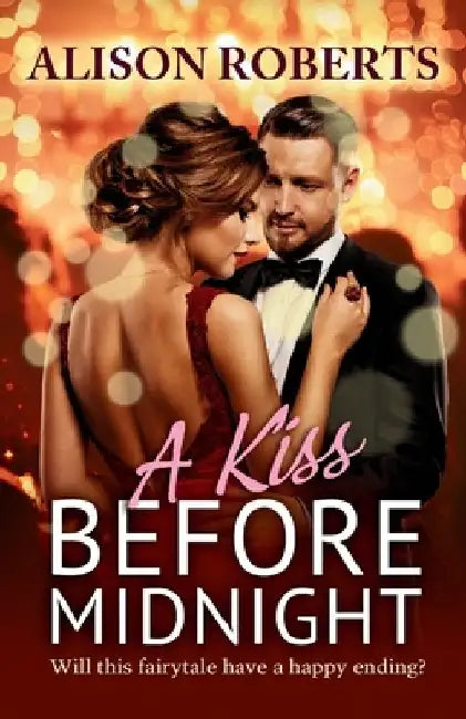 A Kiss Before Midnight by Alison Roberts