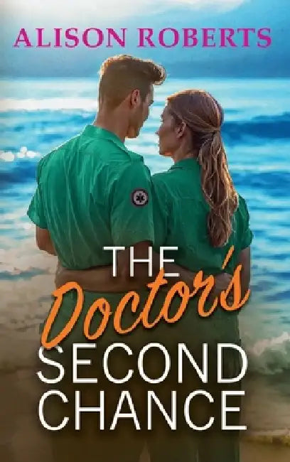The Doctor's Second Chance by Alison Roberts