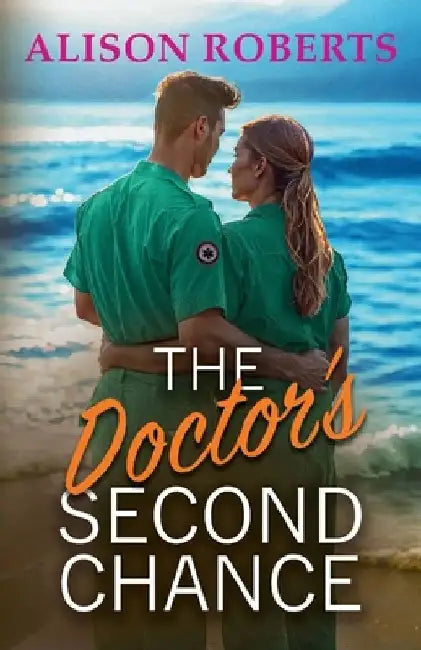 The Doctor's Second Chance by Alison Roberts