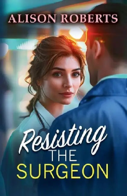 Resisting the Surgeon by Alison Roberts