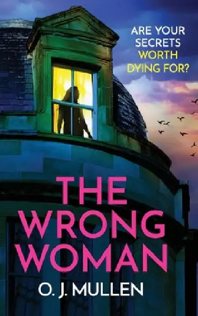 The Wrong Woman by O. J. Mullen
