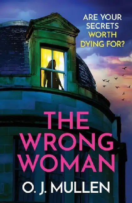 The Wrong Woman by O. J. Mullen