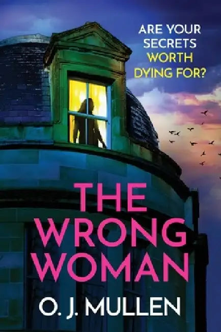 The Wrong Woman by O. J. Mullen